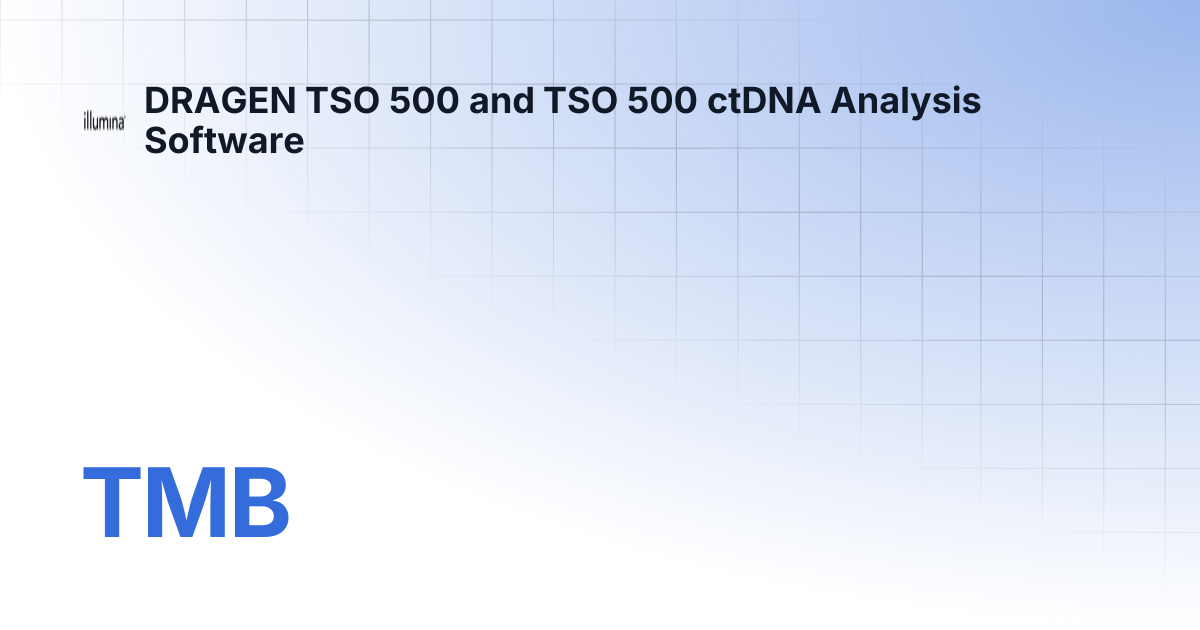 TMB | DRAGEN TSO 500 and TSO 500 ctDNA Analysis Software